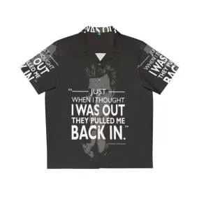 "They Pulled Me Back In" Hawaiian Shirt - Godfather Movie Quote